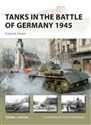 Tanks in the Battle of Germany 1945 Eastern Front Canada Bookstore