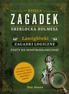 Księga zagadek Sherlocka Holmesa Łamigłówki Zagadki logiczne online polish bookstore