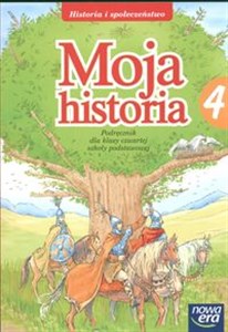 Moja historia 4 Podręcznik Szkoła podstawowa bookstore