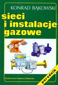 Sieci i instalacje gazowe Poradnik - Polish Bookstore USA