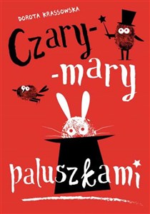 Czary-mary paluszkami  