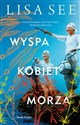 Wyspa kobiet morza - Lisa See