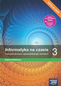 Informatyka na czasie 3 Podręcznik Zakres podstawowy Edycja 2024 Liceum Technikum polish books in canada