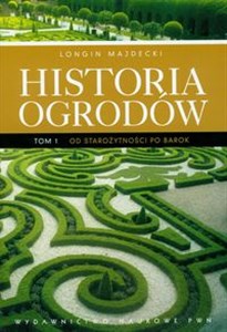 Historia ogrodów Tom 1 bookstore