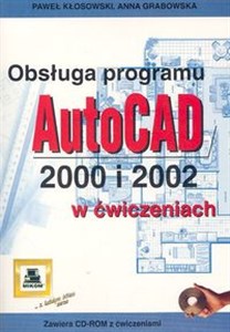 Obsługa programu AutoCAD 2000 i 2002 w ćwiczeniach online polish bookstore