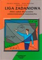 Liga zadaniowa Zbiór zadań dla uczniów zainteresowanych matematyką - Zbigniew Bobiński, Piotr Nodzyński, Mirosław Uscki