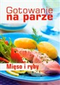 Gotowanie na parze Mięso i ryby Polish bookstore