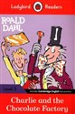 Ladybird Readers Level 3 Charlie and the Chocolate Factory - Roald Dahl  