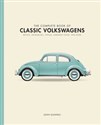 The Complete Book of Classic Volkswagens  - John Gunnell