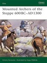 Mounted Archers of Steppe 600BC-AD1300  Polish bookstore