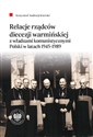 Relacje rządców diecezji warmińskiej z władzami komunistycznymi Polski w latach 1945-1989  