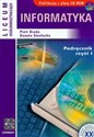 Informatyka podręcznik z płytą CD część 1 liceum ogólnokształcące - Polish Bookstore USA