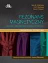 Rezonans magnetyczny układu mięśniowo-szkieletowego Diagnostyka różnicowa online polish bookstore