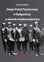 Dzieje Policji Państwowej w Bydgoszczy w okresie międzywojennym  Polish Books Canada