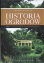 Historia ogrodów Tom 2 od XVIII wieku do współczesności Polish bookstore