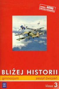 Bliżej historii 3 Zeszyt ćwiczeń Gimnazjum to buy in USA