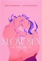 Slow sex Uwolnić miłość  