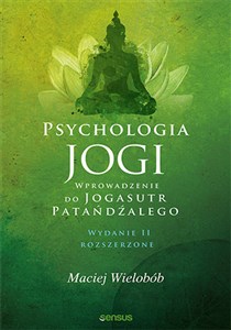 Psychologia jogi. Wprowadzenie  