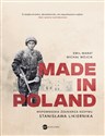 Made in Poland Wspomnienia żołnierza Kedywu Stanisława Likiernika 