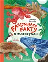 Fascynujące fakty o zwierzętach - Patrycja Zarawska