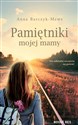 Pamiętniki mojej mamy  - Anna Barczyk-Mews