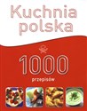 Kuchnia polska. 1000 przepisów 