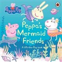 Peppa Pig: Peppa's Mermaid Friends  -   
