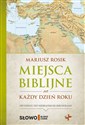 Miejsca biblijne nakażdy dzień roku - Rosik Mariusz in polish