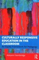 Culturally Responsive Education in the Classroom An Equity Framework for Pedagogy - Polish Bookstore USA