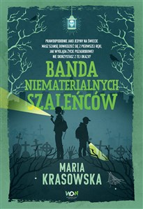 Banda niematerialnych szaleńców  