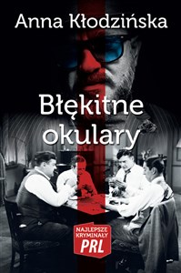 Błękitne okulary Najlepsze kryminały PRL online polish bookstore