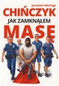 Chińczyk. Jak zamknąłem Masę online polish bookstore