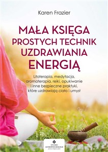 Mała księga prostych technik uzdrawiania energią Canada Bookstore