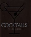 Cocktails The New Classics - 