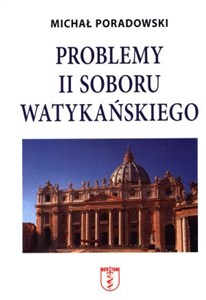 Problemy II Soboru Watykańskiego  