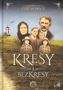 Kresy i bezkresy - Polish Bookstore USA