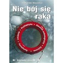 Nie bój się raka Kierunki strachu - Aleksander Miasnikow