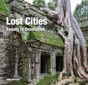 Lost Cities Beauty in Desolation Polish Books Canada