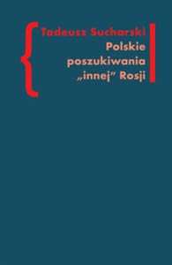 Polskie poszukiwania innej Rosji O nurcie rosyjskim w literaturze Drugiej Emigracji in polish