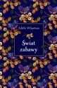 Świat zabawy - Edith Wharton