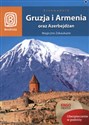 Gruzja i Armenia oraz Azerbejdżan Przewodnik Magiczne Zakaukazie to buy in USA