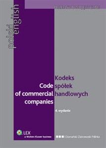 Code of Commercial Companies Kodeks spółek handlowych wydanie polsko - angielskie 