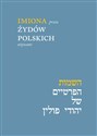 Imiona przez Żydów polskich używane - Opracowanie Zbiorowe