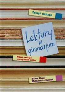 Lektury w gimnazjum Zeszyt ćwiczeń Nowa wersja z programem online buy polish books in Usa