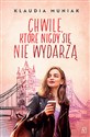 Chwile, które nigdy się nie wydarzą - Klaudia Muniak