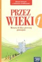 Przez wieki 1 Zeszyt ćwiczeń do historii Gimnazjum - Bogumiła Danowska, Tomasz Maćkowski