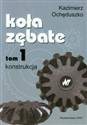 Koła zębate Tom 1 Konstrukcja chicago polish bookstore
