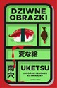 Dziwne obrazki - Uketsu