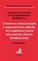 Ustawa o roszczeniach o naprawienie szkody wyrządzonej przez naruszenie prawa konkurencji Komentarz to buy in USA