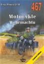 Motocykle Wehrmachtu. Tank Power vol. CCII 467  